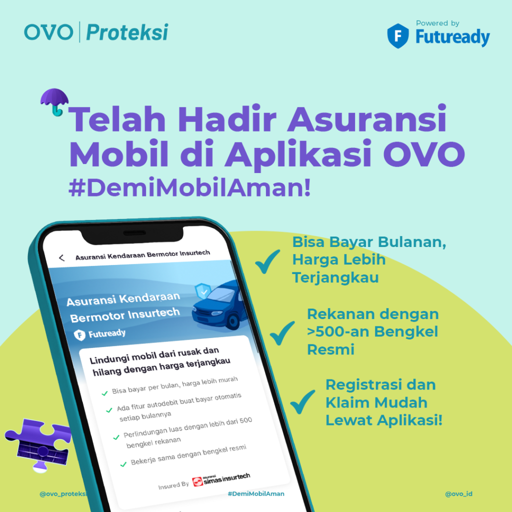 OVO Berikan Kemudahan Dengan Menghadirkan Produk Asuransi Mobil Premi Bulanan